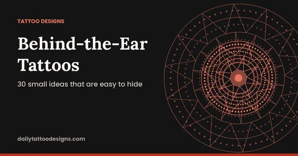 Behind-the-Ear Tattoos: 30 small ideas that are easy to hide