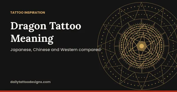 Dragon Tattoo Meaning: Japanese, Chinese and Western compared
