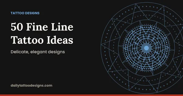 50 Fine Line Tattoo Ideas: Delicate, elegant designs