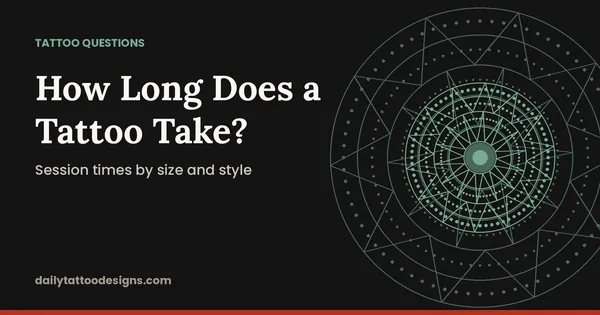 How Long Does a Tattoo Take?: Session times by size and style