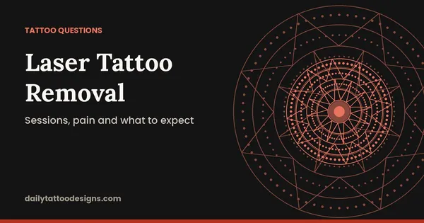 Laser Tattoo Removal: Sessions, pain and what to expect