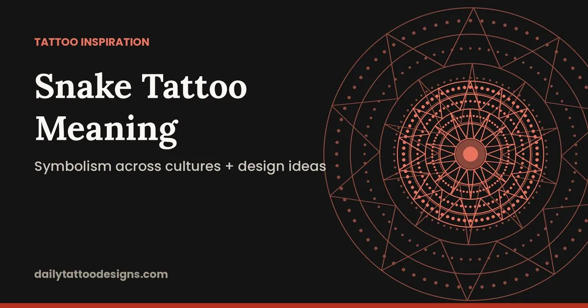 Snake Tattoo Meaning: Symbolism Across Cultures and Design Ideas