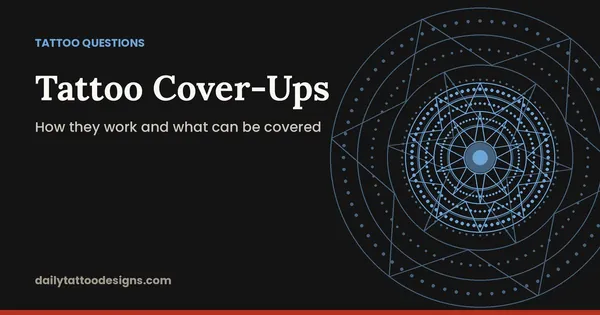 Tattoo Cover-Ups: How they work and what can be covered
