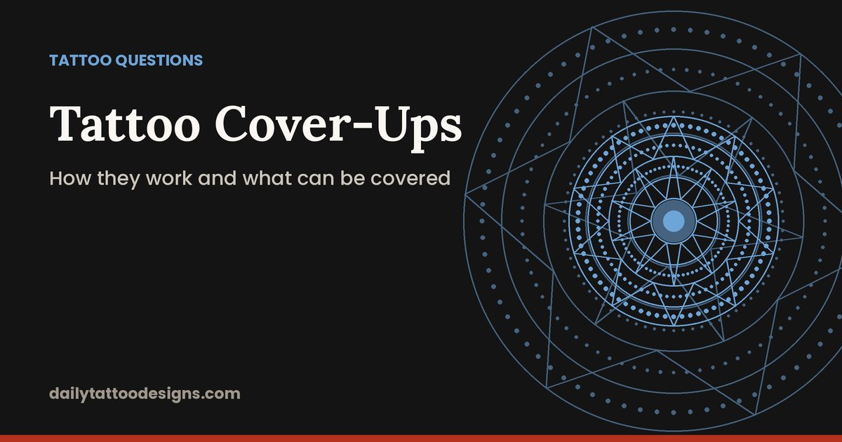 Tattoo Cover-Ups: How They Work and Which Designs Can Be Covered