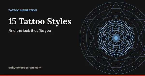 15 Tattoo Styles: Find the look that fits you