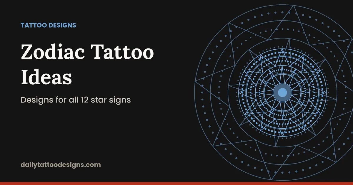 Zodiac Tattoo Ideas for All 12 Star Signs